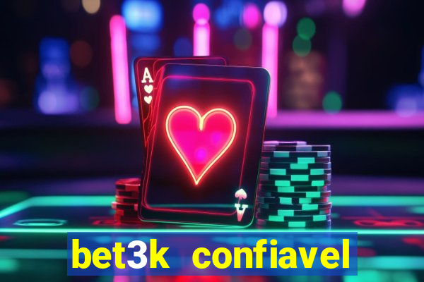 bet3k  confiavel